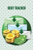 Debt Tracker: Simple Undated Debt Payment Tracker Book And Organizer, Debt Tracker Spreadsheet