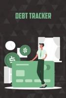 Debt Tracker: Simple Debt Tracking Logbook, Money Debt Payment Tracker Keeper Budgeting Financial Planning, Track Your Debt