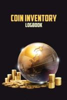 Coin Inventory Log Book: Record and Keep Track of Your Coin Collection Logbook   Perfect Gift for Coin Collectors