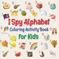 I Spy Alphabet Coloring Book for Kids