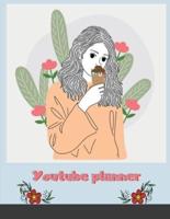 Youtube planner: My YouTube Success Planner Worksheets &amp; Goal Trackers to Build the YouTube Channel of Your Dreams