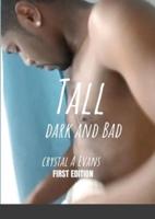 Tall Dark And Bad