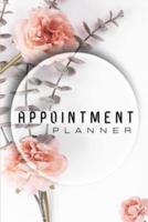 Appointment Planner: The Best Appointment Planner / 2021 Planner For Women And Men. Ideal Planner 2021 For Adults And Daily Planner 2021 For All Ages. Get This Planner 2021-2022 And Have Best Undated Planners &amp; Organizers For The Whole Year. Acquire S
