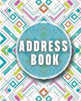 Address Book: Wonderful Address Book With Tabs For Men And Women Of All Ages. Big Address Book - Ideal Address Books For Adults For Their Easiness. Refillable Address Book Is The Best Telephone Book Address Book For You. Get The Address Book Refillable An