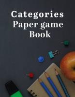 Categories Paper Game: Ultimate Categories Paper Game Is The Best Family Game For All. Great Paperback Game Which Includes Categories Game For Kids And Category Cards. Great Category Games And Ideal Children Activity Books. Indulge Into Activity Books For