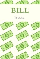 Bill Tracker: Wonderful Bill Tracker Book / Expense Tracker Book For All. Ideal Finance Books And Finance Planner For Personal Finance. Get This Receipt Book For Small Business And Have Best Budget Tracker With Yourself For The Whole Year. Acquire Bill Pa