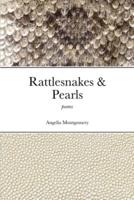Rattlesnakes & Pearls