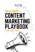 The Ultimate Content Marketing Playbook for Professional Firms