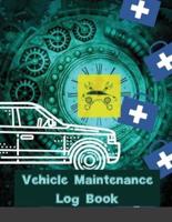 Vehicle Maintenance Log Book: Rust Bucket Edition Service and Repair Record  Book For All Cars and Trucks