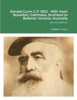 Donald Gunn J. P. 1832 - 1901: from Brawlbin, Caithness, Scotland to Ballarat, Victoria, Australia