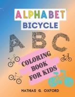 Alphabet Bicycle: Amazing Coloring Book for Kids   Fun with Letters, Colors, Bicycles, Big Activity Workbook for Toddlers &amp; Kids, Preschool Coloring Book