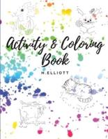 Activity Coloring Book: Interesting Dot-To-Do, Activity And Coloring Pages For Kids, Girls And Boys, Fun, Attractive Activity &amp; Coloring Paperback