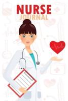 Nurse Journal: A Journal to collect Quotes, Memories, Nurse Graduation Funny Gift, Doctor or Nurse Practitioner Gift
