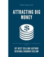 Attracting Big Money