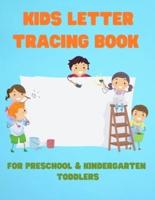 Kids Letter Tracing Book For Preschool and Kindergarten Toddlers