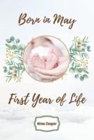 Born in May First Year of Life