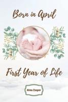 Born in April First Year of Life