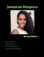 Jamaican Diaspora : Beauty: Beauty Edition