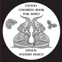 Tattoo Adult Coloring Books Animal Patterns Design