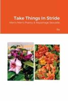 Take Things In Stride: Men's Men's Poetry & Reportage Sexuelle