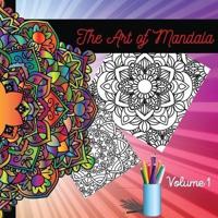 The Art of Mandala - Adult Coloring Books: Adult Coloring Books