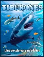 Tiburones Libro De Colorear Para Adultos: Libro de Colorear Antiestrés Para Adultos