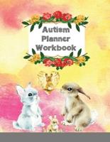 Autism Planner Workbook: A 52 Week Logbook and Notebook for Parents to document and track Therapy Goals,  Appointments, Activities, Challenges, ... of their children on the Autism Spectrum