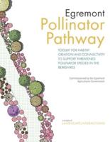 Egremont Pollinator Pathway: Toolkit for Habitat Creation and Connectivity to Support Threatened Pollinator Species in the Berkshires