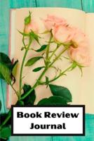 Book Review log: reading log book to write reviews and immortalize your favorite books   6 x 9 with 105 pages   Book review for book lovers   Cover Matte