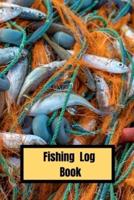Fishing Log : Fishing Log Book For The Serious Fisherman 6 x 9 with 100 pages   Cover Matte