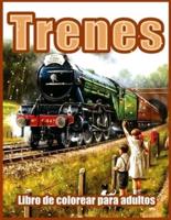 Trenes: Hermosos Libros para Colorear para Adultos, Adolescentes, Personas Mayores, con Motores de Vapor, Locomotoras, Trenes Eléctricos y Más (Páginas para Colorear Relajantes para Adultos, Relajación)