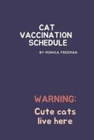 Cat Vaccination Schedule : Brilliant Cat Vaccination Schedule book, useful Vaccination Reminder, Vaccination Booklet, Vaccine Record Book For Cats.