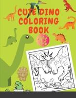 Cute Dino Coloring Book: Coliring Book for lovers Dinosaur