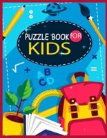 Puzzle Book for Kids: Puzzle Activity Book For Kids, Word Search Puzzle Book ages 4-6 &amp; 6-8   Logic Puzzle For Smart Kids (Puzzles to Exercise Your Mind)
