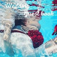 Wedding Guestbook: Scuba Diving themed Wedding Guest Book: Beautiful Design - Guest Book for Memories, Messages Book, Advice, Events and More