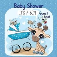 It's a Boy Shower Baby Guest Book: Includes Gift Tracker Log and Memory Picture Pages  Baby shower for boy Cute giraffe for baby Boy Graduation guest sign in