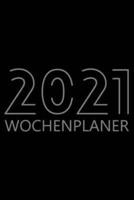 2021 Wochenplaner: Agenda für 52 Wochen, 12-Monats-Kalender, Wöchentliches Organisationsbuch für Aktivitäten und Termine, Cremefarbenes Papier, 6 "x 9", 114 Seiten