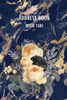 Address book with tabs: Amazing Flower Design Address Journal Contact Notebook Organizer Address Log Book A-Z Alphabetical Tabs