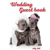 Wedding Guestbook: Pet themed Wedding Guest Book: Beautiful Design - Guest Book for Memories, Messages Book, Advice, Events and More