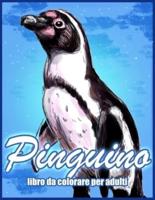 Pinguino:  Libro da Colorare Antistress Per Adulti (Libri Da Colorare Con Animali)