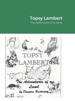 Topsy Lambert: The Adventures of a Lamb