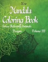 Mandala Coloring Book : Amazing Adult Coloring Book with Fun and Relaxing Mandala Coloring Pages, Volume III