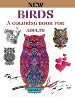 Birds a coloring book for adults: 67 Coloring Pages for relaxation and stress relief  Coloring pages for Adults  Birds, Owls, Rooster, Swan, Phoenix bird, Eagle and more   Increasing positive emotions  8.5"x11"