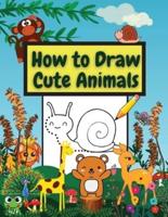 How to Draw Cute Animals: Amazing Workbook   Learn to Draw diferents Animals   Connect the Dots, Step-by-Step Drawing and Coloring