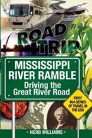 Mississippi River Ramble:: Driving the Great River Road