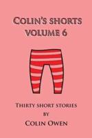 Colin's Shorts: Volume 6