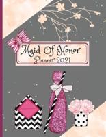 Maid Of Honor Planner 2021:  Wedding Party Notebook   Calendar and Organizer For Scheduling Important Dates, Appointments, Task Tracker Checklist   Planning Book   Proposal Gift For Bridesmaids