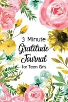 3 Minute Gratitude Journal for Teen Girls: Journal Prompt for Teens to Practice Gratitude and Mindfulness with Floral Cover Design, Fun Libs