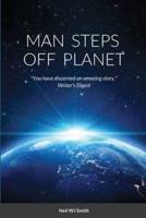 Man Steps Off Planet: "You have discerned an amazing story," Writer's Digest
