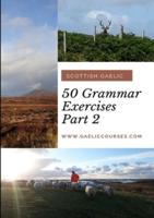 50 Grammar Exercises Part 2: Scottish Gaelic
